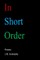 In Short Order