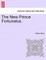The New Prince Fortunatus.