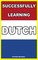 Successfully Learning Dutch