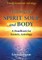 Astrology of Spirit, Soul and Body