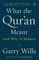 What the Qur'an Meant
