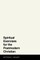 Spiritual Exercises for the Postmodern Christian