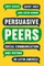 Persuasive Peers