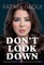Don't Look Down