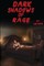 Dark Shadows of Rage