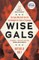 Holt, N: Wise Gals