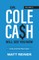 Dr. Cole Cash Will See You Now