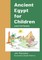 Ancient Egypt for Children