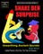 Snake Den Surprise