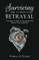 Surviving the Ultimate Betrayal