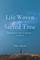 Life Woven in Sacred Time