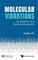 Molecular Vibrations: An Algebraic and Nonlinear Approach