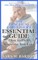 The Practical Caregiver's Essential Guide