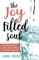The Joy Filled Soul