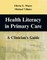 Health and Literacy in Primary Care