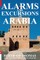 Alarms and Excursions in Arabia
