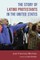 The Story of Latino Protestants in the United States