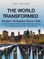 The World Transformed
