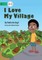 I Love My Village