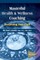 Masterful Health and Wellness Coaching