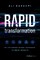 Rapid Transformation