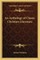 An Anthology of Classic Christian Literature