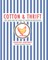 Cotton and Thrift
