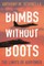 Bombs Without Boots