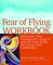 Fear of Flying Workbook