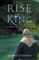 The Rise of a King