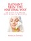 Radiant Skin The Natural Way