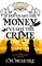If You've Got the Money, I've Got the Crime - A Misplaced Adventures Novel