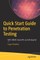 Quick Start Guide to Penetration Testing