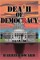 Death of Democracy