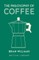 The Philosophy of Coffee