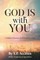 God Is With You