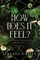 How Does It Feel?