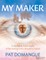 My Maker and Me