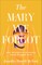 The Mary We Forgot