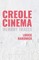Creole Cinema: Memory Traces