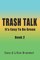 Trash Talk-Book Two