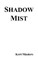 Shadow Mist