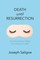Death until Resurrection