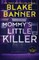 Mommy's Little Killer