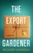 The Export Gardener