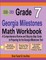 Grade 7 Georgia Milestones Assessment System Mathematics Workbook 2018 - 2019