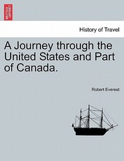 A Journey Through the United States and Part of Canada.