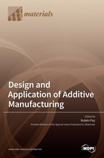 Design and Application of Additive Manufacturing Design and Application of Additive Manufacturing
