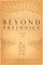 Beyond Prejudice