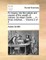 An inquiry into the nature and causes of the wealth of nations. By Adam Smith, ... In three volumes. ... Volume 2 of 3